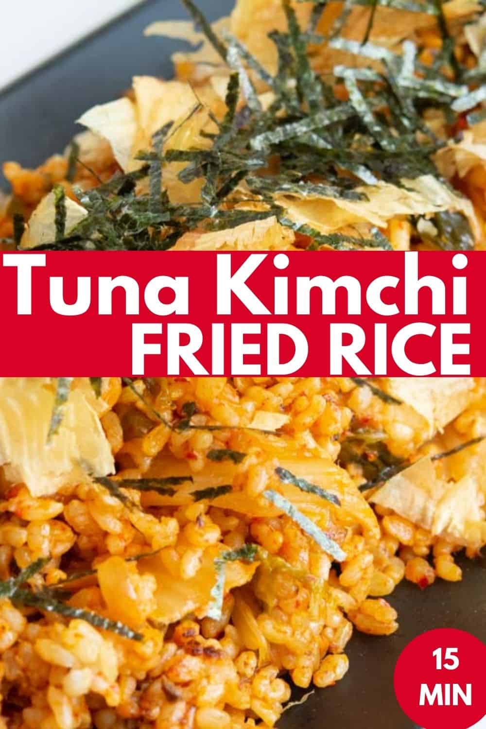 Tuna Kimchi Fried Rice (w/ lots of umami) - Agile Test Kitchen