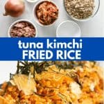 Tuna kimchi fried rice pinterest pin